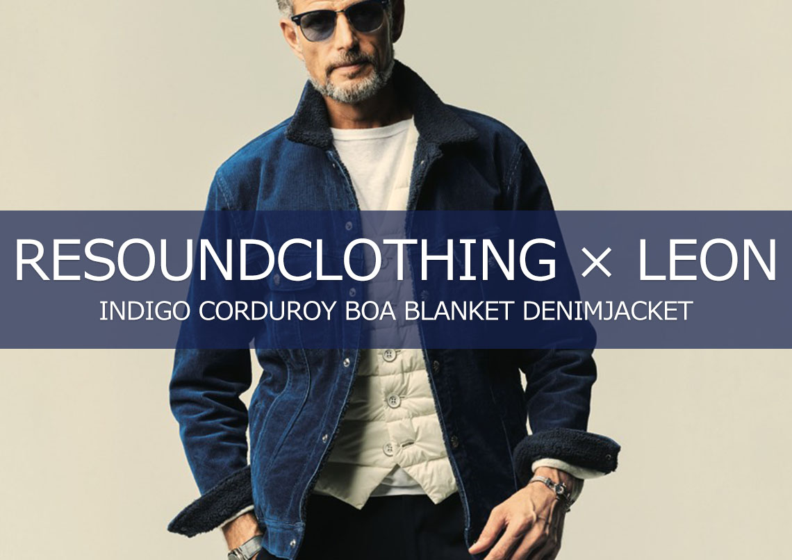 RESOUNDCLOTHING × LEON スペシャルコラボ コーデュロイGジャン