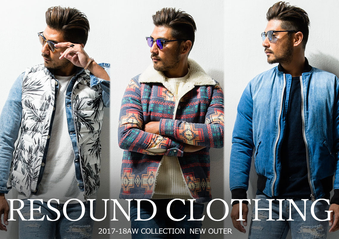 RESOUND CLOTHING 2017-18AW 最新アウター PICK UP！ | HardiVague information