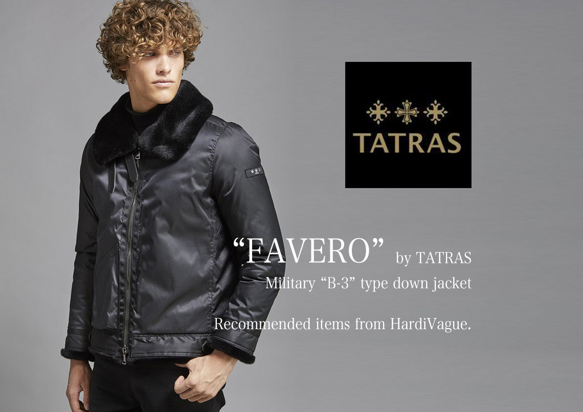 TATRAS『FAVERO』 B-3ミリタリーダウンジャケット | HardiVague