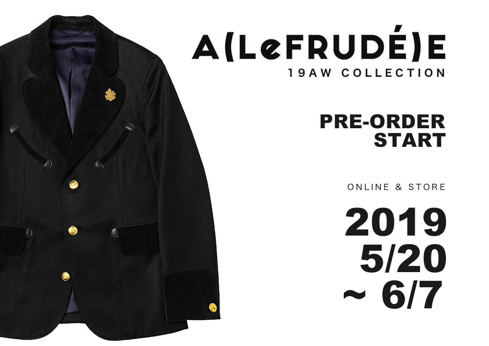 A(LeFRUDE)E 19AW COLLECTION 本日より先行予約スタート！ | HardiVague information